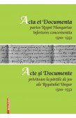 ACTA ET DOCUMENTA PARTES REGNI HUNGARIAE INFERIORES CONCERNENTIA 1500–1552 