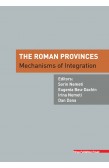 THE ROMAN PROVINCES : MECHANISMS OF INTEGRATION